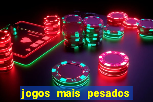 jogos mais pesados para android